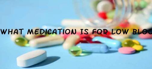 what-medication-is-for-low-blood-pressure-list-of-commonly-prescribed